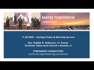 11/29/2020 Sunday Praise and Worship Service - Rev. Robbie Robinson