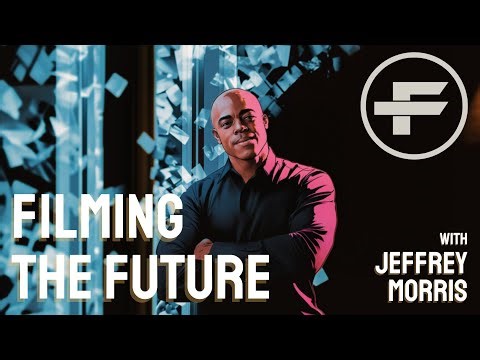 The Futurists - EPS_314: Filming the Future with Jeffrey Morris