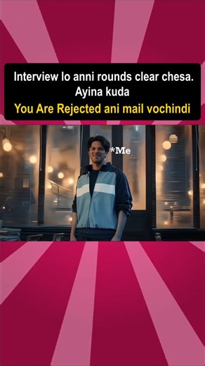 Vcubememes on Instagram: "Interview lo ani rounds clear chesi Rejected ani mail vasthai 😞😎 | @vcubememes [Job interview memes,Interview humor,Job search memes,Career memes,Workplace memes,Job interview jokes,Interview preparation memes,Job search struggles memes,Career advice memes,Office humor memes,Interview anxiety memes,Job interview fails memes,Job search success memes,Career growth memes,Workplace culture, memes,memes,funny, emotional meme, lucky baskhar] . . . #vcubememes #itcareer #mem