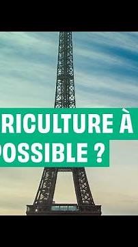 De l'agriculture en ville : c'est possible ?