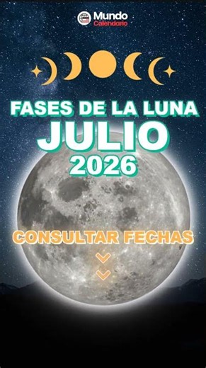 🌕🌗🌑 Calendario lunar completo – Julio 2026 🌑🌗🌕