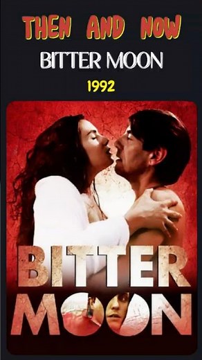 Bitter Moon: 1992 vs. NOW! | Then & Now Cast Transformation #BitterMoon #1992vsNow