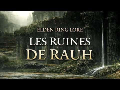 Rauh and the Legacy of a Forgotten World - ELDEN RING LORE