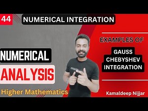 gauss chebyshev integration method I gauss chebyshev quadrature I numerical integration I Kamaldeep