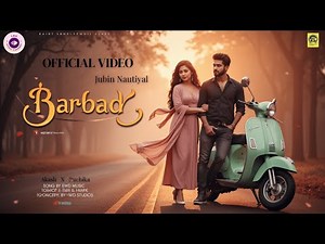 Barbaad Song | Saiyaara | Ahaan Panday, Aneet Padda | The Rish | Jubin Nautiyal | EWD Music