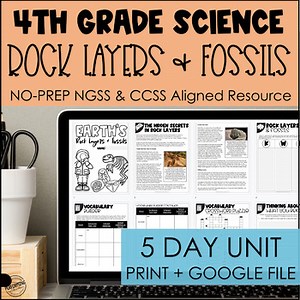 Rock Layers & Fossils NGSS 5-Day Unit for 4th Grade | 4-ESS1-1 Science   ELA