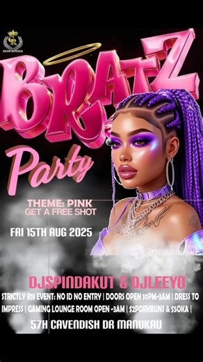 1.4K views | all invited to BRATZ PINK PARTY Theme; Pink勺 & get a FREE shot Expected a packed and PINKY House‼️Show some love, and bring Good Vibes with Yall Bratz Party Full of alcoholic Ubers浪They will let us know where the after Party is at wink wink Will meet Yous half way..that's Us we GOTCHU | Club Royalz | Facebook