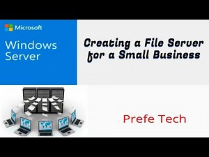 Creating File Server For a Small Company