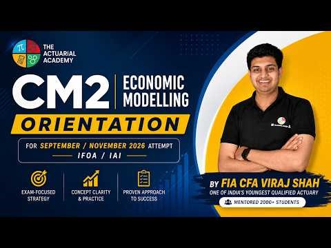 CM2 Orientation | September & November 2026 | IFOA | IAI | Actuarial Science