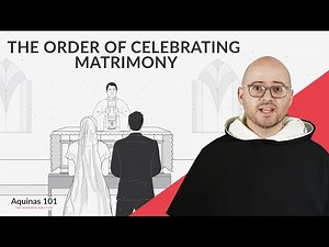 What Happens at a Catholic Wedding? (Aquinas 101)