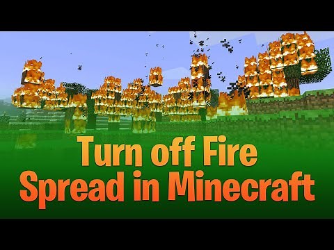 How to Turn Off Fire Spread in Minecraft