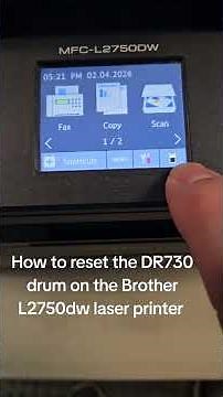 How to reset the drum, DR730, on the Brother L2750dw laser printer.