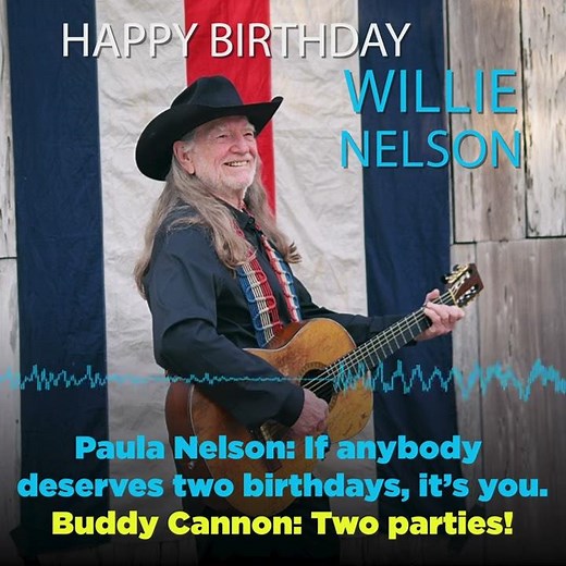 Willie Nelson explains why he has two birthdays