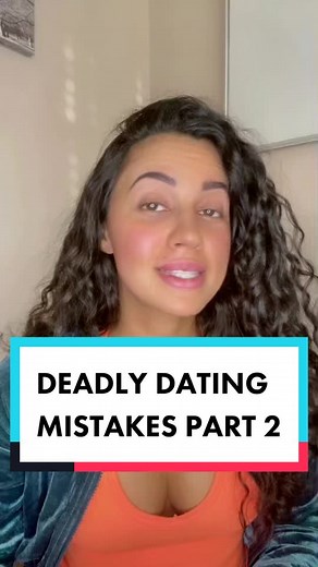 Deadly Dating Mistakes Part 2 #datingadvice #fyp #ComeDanceWithMe #ScreamItOut