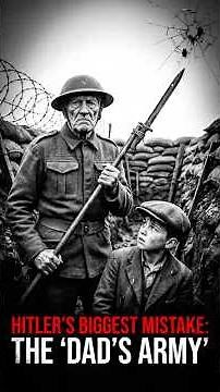 Hitler’s BIGGEST Mistake: The "Dad's Army" #documentary