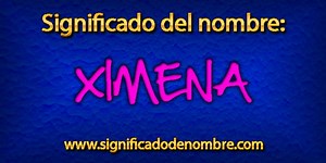 Significado de Ximena | Significado de Nombres