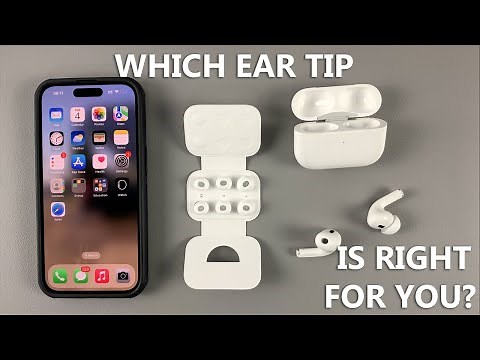 How To Find the Right Ear Tips For AirPods Pro 2