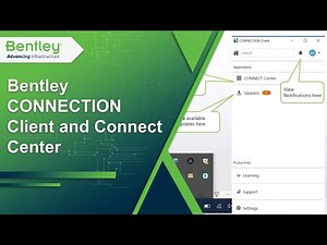 Bentley CONNECTION Client and Connect Center