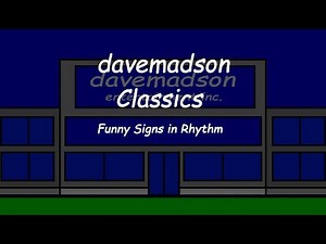 davemadson Classics: Funny Signs in Rhythm