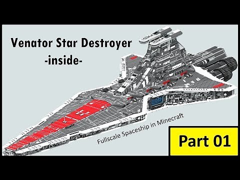 Inside Venator Star Destroyer [Minecraft] - Part 01