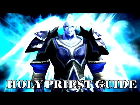 ADVANCED Holy Priest Raid Healing Guide WOTLK