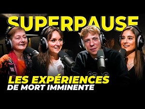 Les expériences de mort imminente — SUPERPAUSE