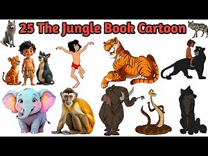 The Jungle Book Cartoon Characters Name | Learn 25 Jungle Book Characters 🐻🌿