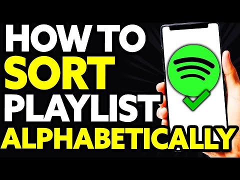 How To Sort Spotify Playlist Alphabetically [Quick and EASY]