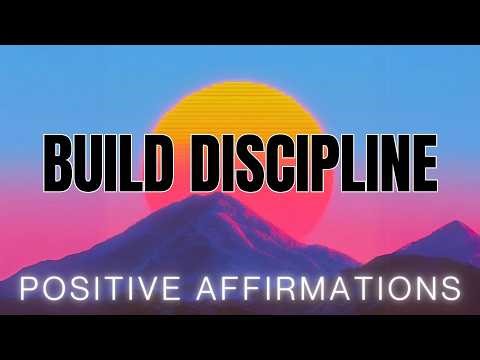 Positive Affirmations for Consistency, Discipline, Focus, Productivity