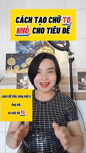 Cách tạo chữ To Nhỏ trên văn bản | Hướng dẫn với CapCut