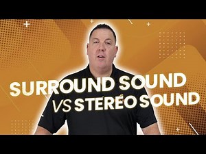 Surround Sound VS Stereo Sound