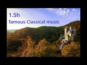 (relaxing music) The famous classical music