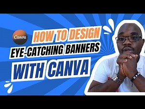 SESSION 5: How to Design Eye-Catching Banners with Canva that Actually Get Results
