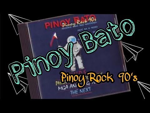 Pinoy Bato (Pinoy Rock 90's Full Album) Ft. Mga Anak Ng Tupa, Wuds, Phil. Violator, The Next