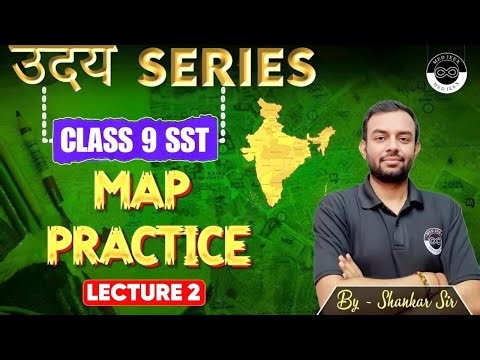 MAPS | Class 9 SST | Lecture 2 | By Shankar Sir | उदय Series | Medjeex Foundation 9th & 10th
