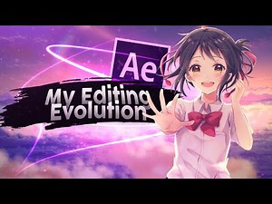 My Editing Evolution (2019 - 2020) | After Effects