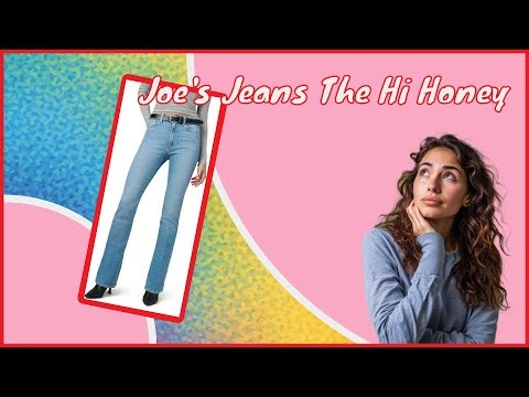 Joe's Jeans The Hi Honey review
