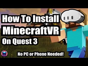 How to Install Minecraft VR on the Quest 3 - No PC/Phone - Jan 2026