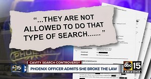 Documents: Phoenix police officer admits body-cavity search on woman was against the law