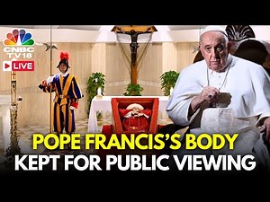LIVE: Pope Francis' Body Lies in State at St Peter's for Public Viewing Ahead of Funeral | N18G