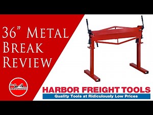 36 Inch Harbor Freight Metal Break Review