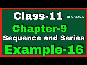 Example16 Chapter 9 Class 11 Math || Example16 Class11 Ch9 NCERT Math || Chapter 9 Example16 Class11