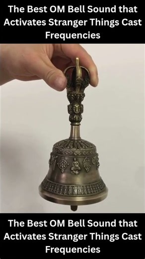 The Best OM Bell Sound that Activates Stranger Things Cast Frequencies