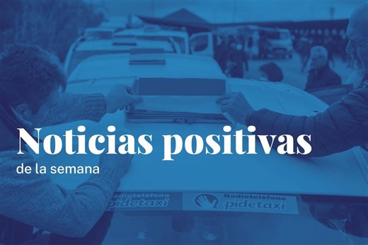 Noticias positivas de la semana