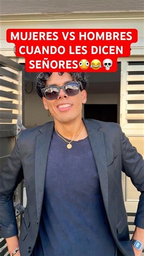 MUJERES VS HOMBRES CUANDO LES DICEN SEÑORES🤣🫪