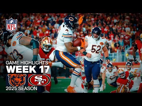 Chicago Bears vs San Francisco 49ers Game Highlights | 2025 NFL Season Week 17