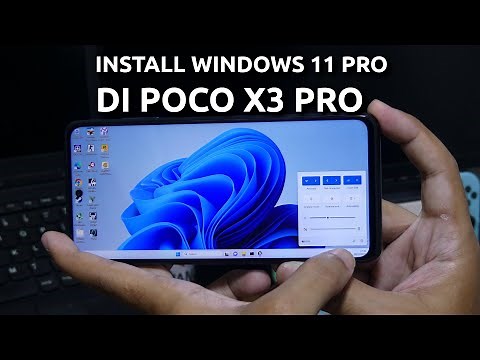 How to install Windows 11 on the Poco X3 Pro Android phone