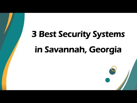 3 Best Security Systems in Savannah, Georgia | Security Installation