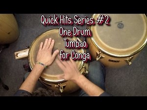 One Drum Tumbao for Conga (Quick Hits #2)