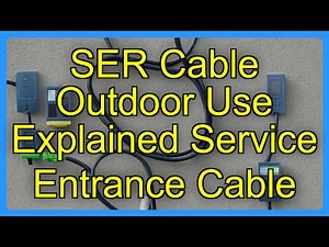 SER Cable Outdoor Use Explained Service Entrance Cable